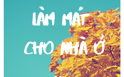 LÀM  MÁT CHO NHÀ Ở